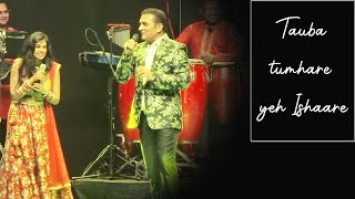 Tauba Tumhare Yeh Ishaare || Fun and Masti with Singing on Stage || Abhijeet