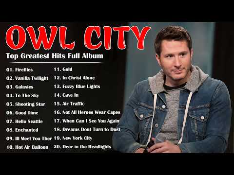 Owl City Greatest Hits 2022 Full Album || Top Best Songs of Owl City 2022 | Mery Christmas