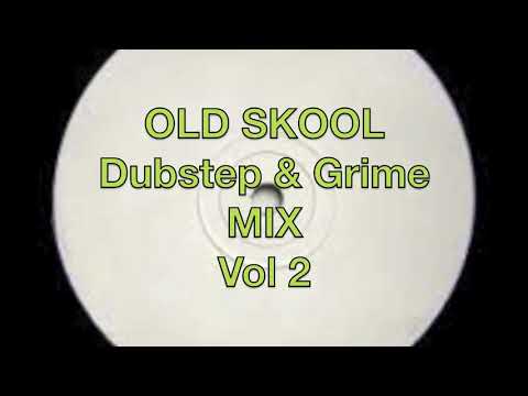 Old Skool Dubstep & Grime Mix Vol 2