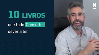 10 Livros de peso para sua Consultoria