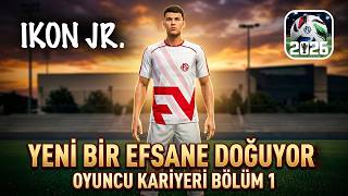 YENİ BİR EFSANE DOĞUYOR 😍 FOOTBALL LEAGUE 2026 OYUNCU KARİYERİ BÖLÜM 1
