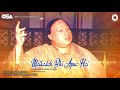 Maikadah Bhi Apna Hai Ustad Nusrat Fateh Ali Khan Official Complete Version OSA Worldwide