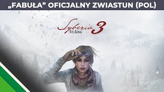 Syberia 3 l „Fabuła” Oficjalny zwiastun POLSKAl Microids