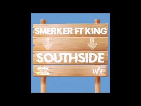 Smerker ft  King   South Side