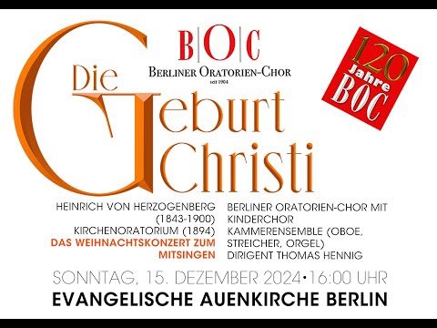 Heinrich von Herzogenberg: "Die Geburt Christi" (Konzert vom 15.12.2024)