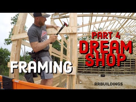 Building the Dream: Episode 4 Framing