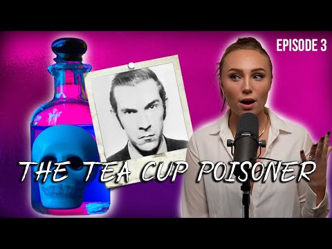 3. Poisoners - The Teacup Poisoner, Pt. 1