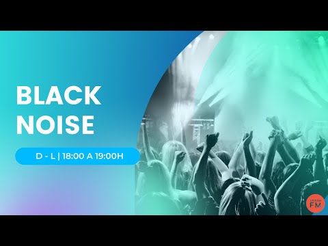 BLACK NOISE  (17/11/2022) | PODCAST | URBAN FM