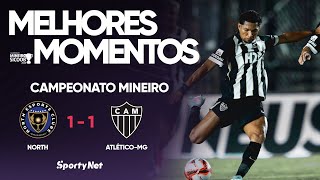 RONY MARCA NO FIM E EVITA DERROTA DO ATLÉTICO-MG! – Melhores Momentos - North 1 x 1 Atlético MG