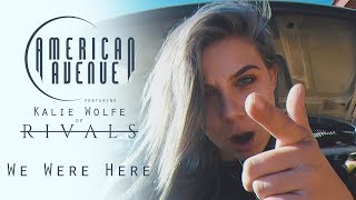 LIGHTS - We Were Here (Cover by American Avenue ft. Kalie Wolfe of RIVALS)
