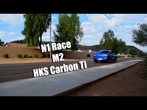 Subaru WRX and STi - HKS Carbon Ti - Invidia N1 Race - M2 Catback Notes