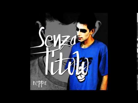 Reppa- REPPA ( Senza Titolo mixtape)