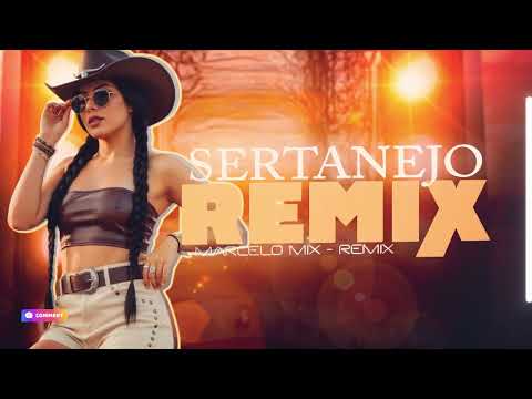 MEGA SERTANEJO REMIX | ELETRONEJO | Sertanejo Remix 2026 | By. Marcelo Mix [ REMIX ] 33
