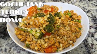 GOCHUJANG GROUND TURKEY BOWLS | GROUND TURKEY RECIPES | HIGH PROTEIN MEALS | VSG MEAL PREP