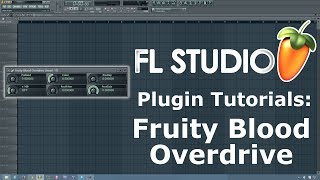 Video thumbnail for FL Studio Tutorial- How to Use Fruity Blood Overdrive by Beat School