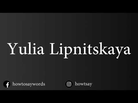 How To Pronounce Yulia Lipnitskaya