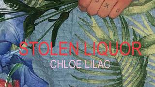 Chloe Lilac - Stolen Liquor (Audio)