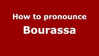 How to pronounce Bourassa