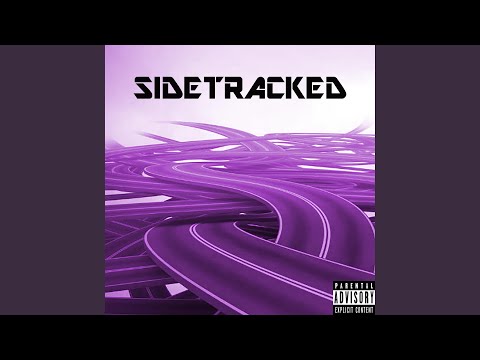 Sidetracked (feat. Sauceboy M)