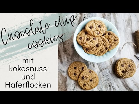 soft chocolate chip cookies/ weiche Haferflocken Kekse mit Schokolade und Kokosnuss