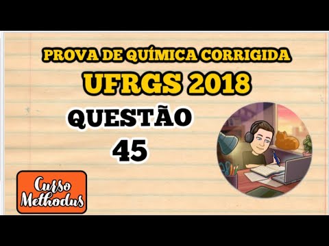 Questão 45 de 2018 prova de química UFRGS - De acordo com a Lei de Hess, a variação da entalpia