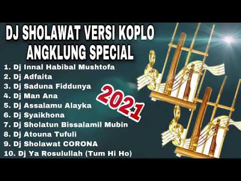 DJ Sholawat Terbaru Versi Angklung 2021|| DJ Sholawat Koplo Angklung Special Terbaru || Tanpa Iklan
