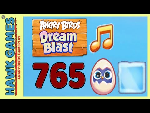 Angry Birds Dream Blast Level 765 Extreme - Walkthrough, No Boosters