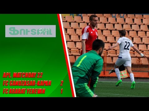 APL, Matchday 22 FC Gandzasar-Kapan - FC Ararat Yerevan  2-1