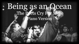 Being as an Ocean - The Poets Cry For More *PIANO VERSION*