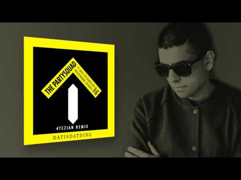 The Partysquad - Dat Is Dat Ding (4Tezian Remix)