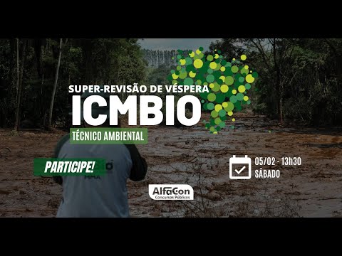 CONCURSO ICMBio 2022 - Revisão para Técnico Ambiental