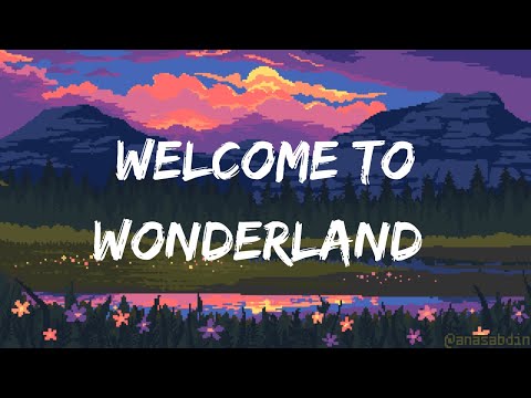 [Vietsub + Lyrics] Welcome to Wonderland - Anson Aeabra