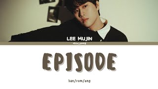 Download lagu LEE MUJIN (이무진) - Episode (Han/Rom/Eng) Lyrics mp3