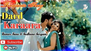 Dard Karaara (Full Lyrical Song) | Kumar Sanu &amp; Sadhana Sargam | Romantic Hindi Song | Mp3pro