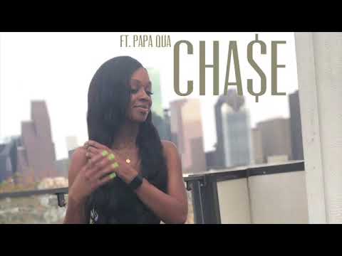 CHA$E ft Papa Qua - CHA$E