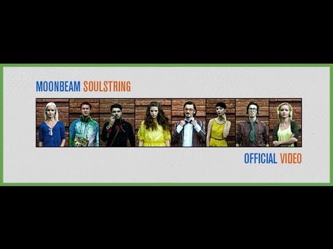 Moonbeam - Soulstring (Official Video)
