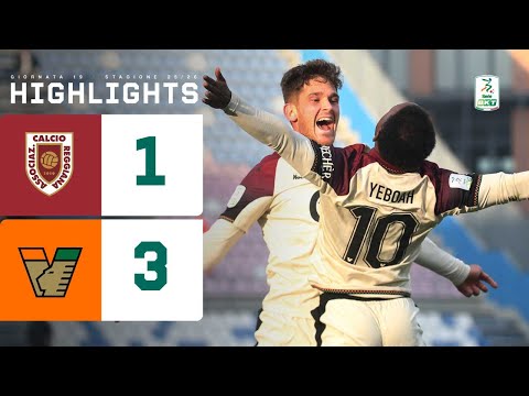 Reggiana-Venezia 1-3 | Tris in trasferta e prova convincente per i lagunari | HIGHLIGHTS Serie BKT