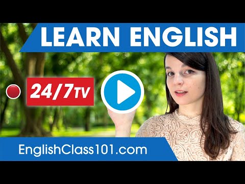 Learn English 24/7 with EnglishClass101 TV Learn English 24/7 with EnglishClass101 TV
