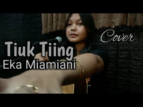 Tiuk Tiing - Yan Srikandi - ( Cover - Eka Miamiani )