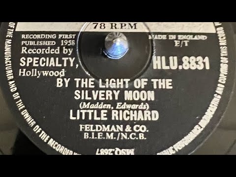 Little Richard - By The Light Of The Silvery Moon 78rpm