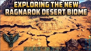 Ark: Exploring the NEW Ragnarok Desert Biome