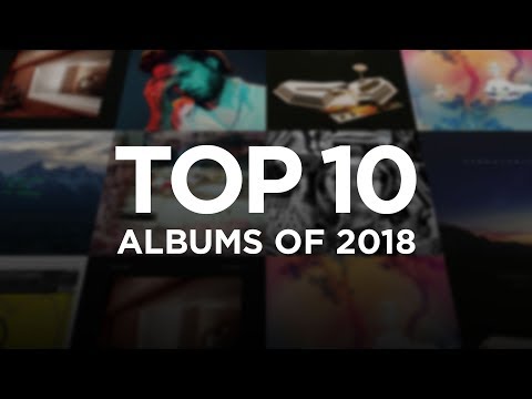 Top 10 Albums of 2018 So Far Top 10 Albums of 2018 So Far