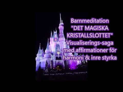 Det Magiska Kristallslottet - guidad barnmeditation (Nu finns även del 2)