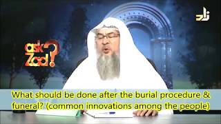 What is the Sunnah to be done during Burial & Funeral - Sheikh Assim Al Hakeem