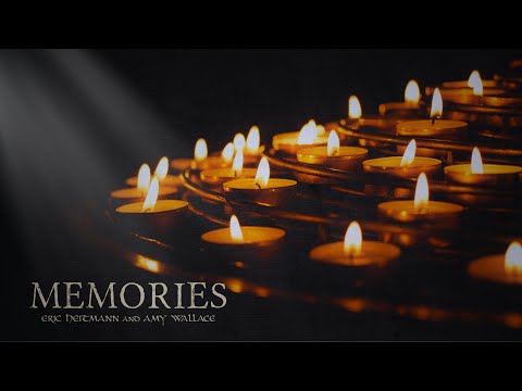Memories (Ambient) by Eric Heitmann and Amy Wallace