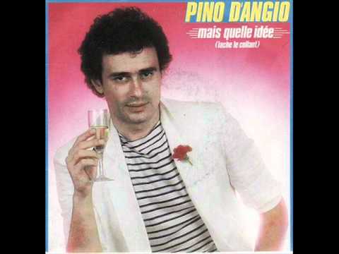 Pino D'Angio -  Mais Quelle Idée
