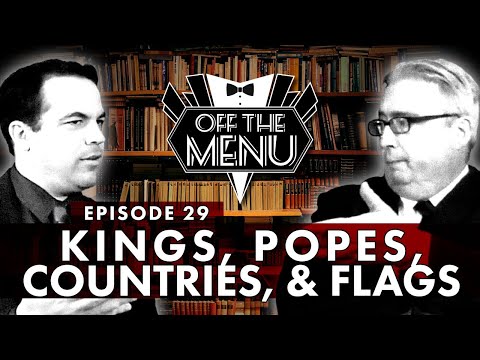 Off the Menu: Episode 29 - Kings, Popes, Countries & Flags