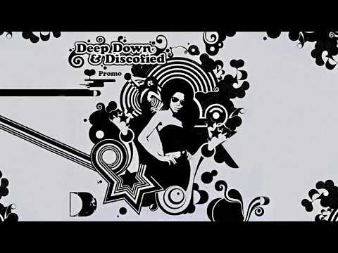 Deep, Down & Discofied CD 3 [2005]