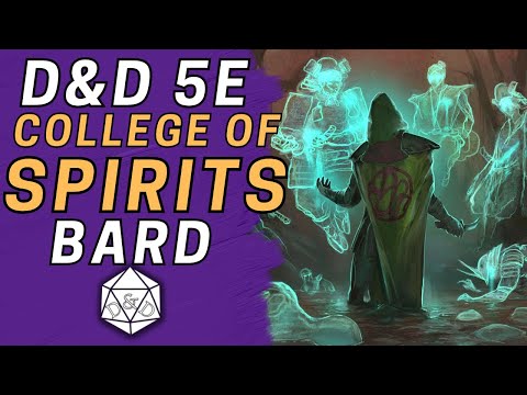 Complete Guide to College of Spirits | Bard Subclass D&D 5e Deep Dive