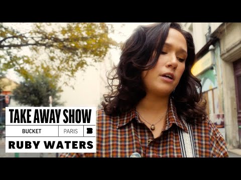 Ruby Waters - Bucket | A Take Away Show